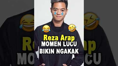 Momen Lucu Reza Arap