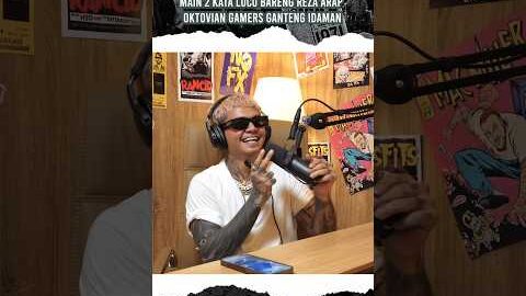 MAIN 2 KATA LUCU BARENG REZA ARAP OKTOVIAN GAMERS GANTENG IDAMAN #kemalpalevipodcast