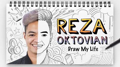 REZA ARAP OKTOVIAN – DRAW MY LIFE INDONESIA