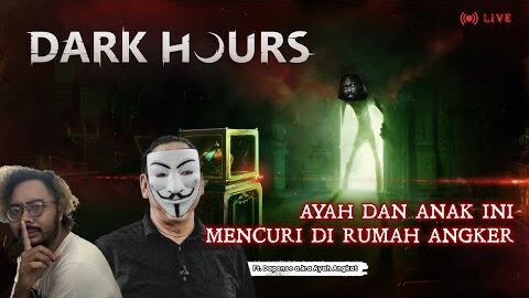 AKU MENCOBA MENCURI BARANG DI TEMPAT ANKER SAMA AYAH ANGKAT | Dark Hours | Live with @daponso8933