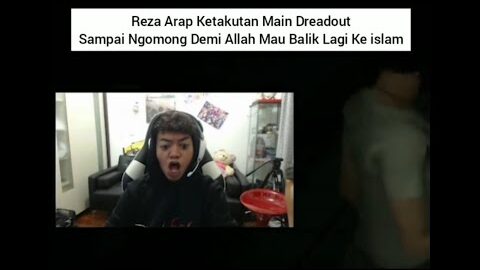 Reza Arap Mau Balik Lagi Ke islam GaraGara Ketakutan Main Dreadout