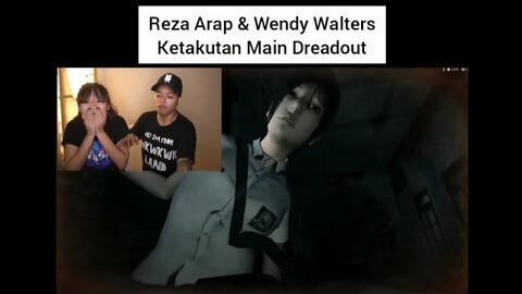Reza Arap & Wendy Walters Ketakutan Main Dreadout