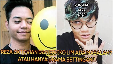 Ericko Lim Ada Masalah dengan Reza Arap Oktovian? Atau Hanya Drama Settingan?