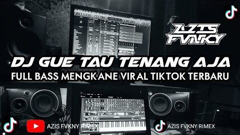 DJ GUE TAU TENANG AJA MAKANNYA KACANG || Dj Gue Tau Tenang Aja Maknnya Kacang mengkane Beat ||