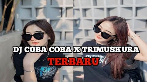 DJ COBA COBA KITA PACARAN DULUX TERIMUSKURA | DJ COBА СОВА ХTERIMUSKURA X MASHUP AGE AGE VIRAL!!!