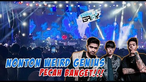 WEIRD GENIUS REZA ARAP EKA GUSTIWANA GERALD SEMUA PENONTON PARTY DI KONSER SOUNDSESSION | LATHI