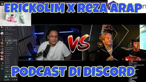 AKHIRNYA REZA ARAP PODCAST BARENG ERICKOLIM DI DISCORD | #CLIPDG
