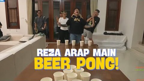 REZA ARAP MAIN BEER PONG