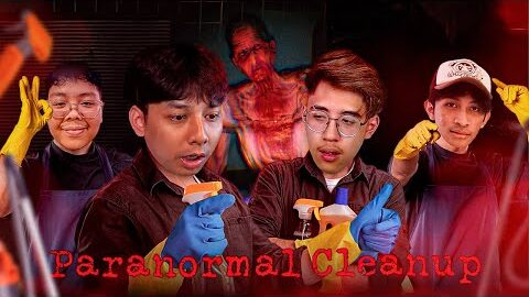 XXGANG BERSIH BERSIH RUMAH!! – PARANORMAL CLEANUP