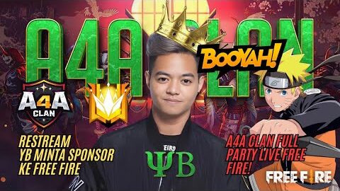 RESTREAM YB PARTY FREE FIRE A4A CLAN #freefire