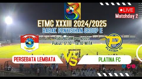 🔴LIVE PERSEBATA LEMBATA VS PLATINA FC. Penyisihan Group E. Matchday 2. ETMC 2024/2025