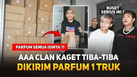 AAA CLAN KAGET TIBA-TIBA REZA ARAP DIKIRIM PARFUM 1 TRUK ! SERIUS INI PARFUM SEMUA ? #MARAPTHON2