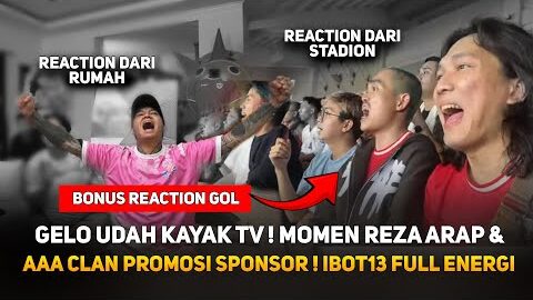 GELO UDAH KAYAK TV ! MOMEN REZA ARAP & AAA CLAN PROMOSI SPONSOR ! BONUS REACTION GOL #MARAPTHON2