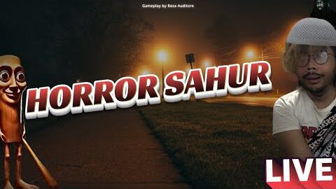 MENEMANI SAHUR KALIAN UNTUK TERAKHIR KALINYA | LIVE HORROR BUSUK | Rezaauditore
