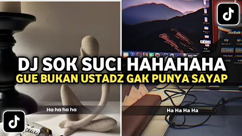 DJ Sok Suci Hahahaha Gue Bukan Ustadz Gak Punya Sayap Tapi Mirip Malaikat | DJ GGS X Paijo