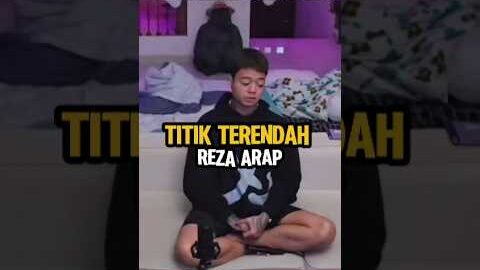 Titik Terendah Seorang Reza Arap 😢