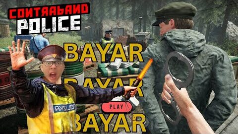 Aku Jadi Polisi Di Perbatasan. Cek Satu-satu! Jangan Sampai Ada Yang Lolos! – Contraband Police #1