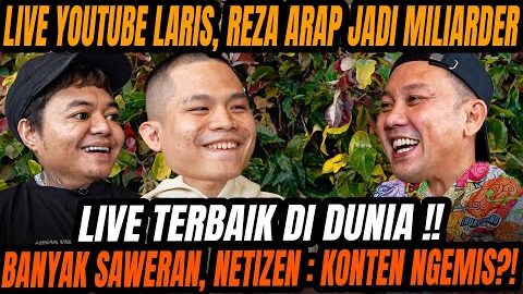 SEGINI HASIL LIVE STREAMING REZA ARAP, UDAH KAYA RAYA, SIAPA YANG PUNYA?? CELOS IRI