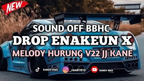 DROP ENAKEUN V22 X MELODY HURUNG X GUE REZA ARAP OKTOVIAN X PAIJO COCOK BUAT DI MOBIL