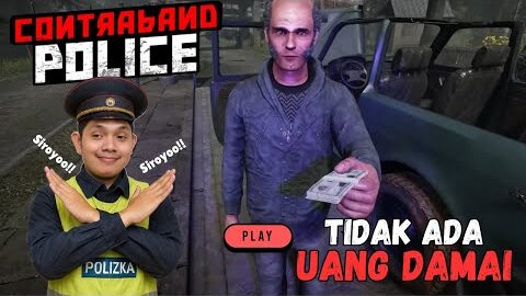 Aku Harus Beli Senjata Hebat Sebelum Perang – Contraband Police #3