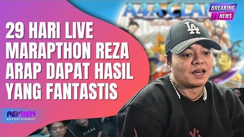 29 HARI LIVE MARAPTHON REZA ARAP DAPAT HASIL YANG FANTASTIS