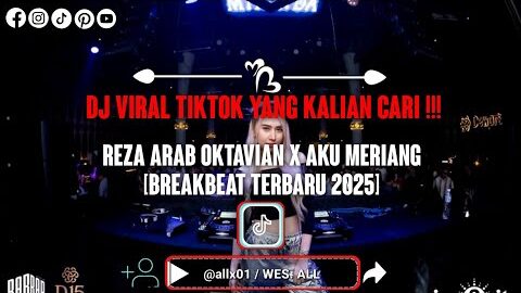 DJ REZA ARAB VS AKU MERIANG (BREAKBEAT TERBARU 2025 BY: ALL)