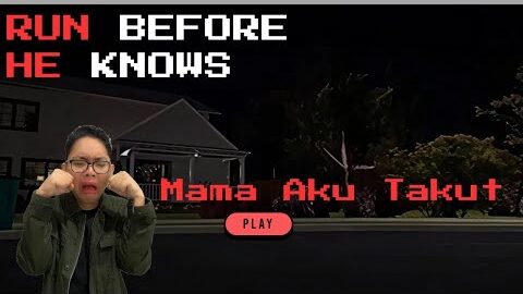 Orangtua Ku Meninggalkan Aku Dengan Orang Asing… Siapa Dia?? – RUN BEFORE HE KNOWS