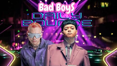 Bad Boys – Dj tembak langit | Daily bounce VOL.5