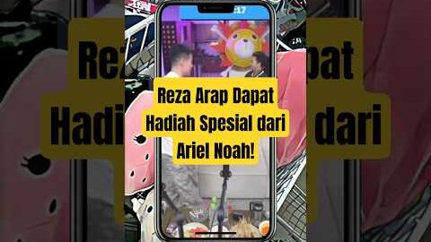 Reza Arap Dapat Hadiah Spesial dari Ariel Noah! #marapthon #yb