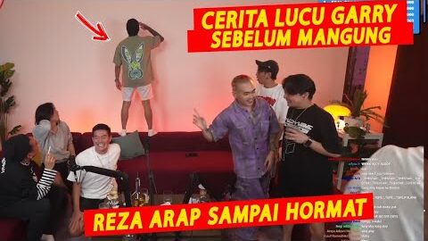 CERITA LUCU GARRY STAR SINDROME SEBELUM MANNGUNG, REZA ARAP SAMPAI HORMAT #marapthon #yb #garry