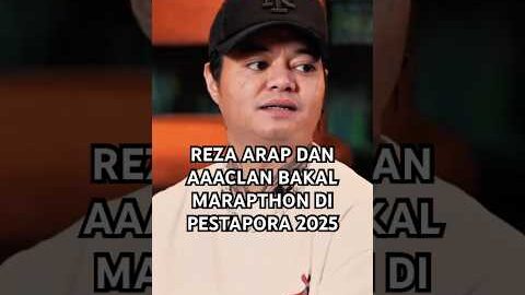 Mas Reza Arap dan AAACLAN bakal marapthon di PESTAPORA 2025 #yb #ybrap #aaaclan #gadingmartin #uus
