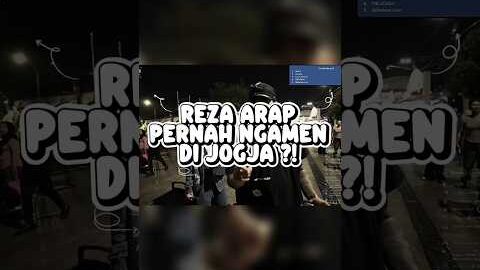REZA ARAP PERNAH NGAMEN DI TITIK 0 JOGJA ?! source yt @ybrap