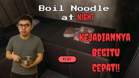 Semua Ini Hanyalah Tentang Mie Goreng – boil Noodles at Night