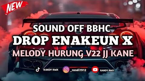 DROP ENAKEUN V22 X MELODY HURUNG X GUE REZA ARAP OKTOVIAN X PAIJO COCOK BUAT DI MOBIL