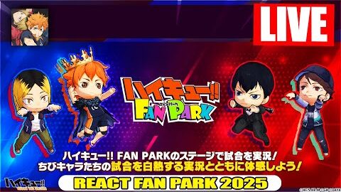 🔴 LET’S REACT TO THE THE FAN PARK FEST 2025! – HAIKYU! TOUCH THE DREAM 24/7 Livestream