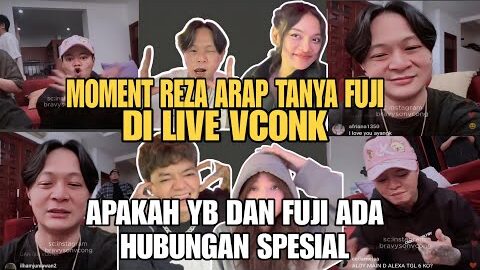 MOMENT REZA ARAP NANYAIN FUJI‼️ full live Instagram bravy #yb #ybrap #bravy #vconk #fuji #fujian