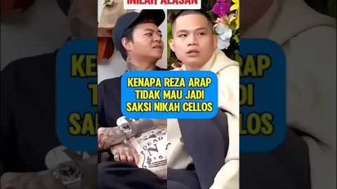 REZA ARAP TIDAK MAU JADI SAKSI NIKAH CELLOS!!! INI ALASANNYA #celloszxz #rezaarap #dennysumargo