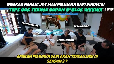 NGAKAK! DEBAT PANAS JOT DAN TEPE SOAL PELIHARA SAPI DI RUMAH! | MARAPTHON SEASON 2
