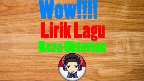 Lirik lagu Reza Arap Oktovian