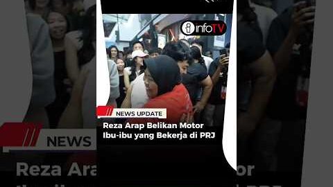 Reza Arap Belikan Motor Ibu-ibu yang Bekerja di PRJ