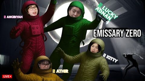 EMMISARY ZERO WITH @christychriselle @athirarraafi @angbiiyah