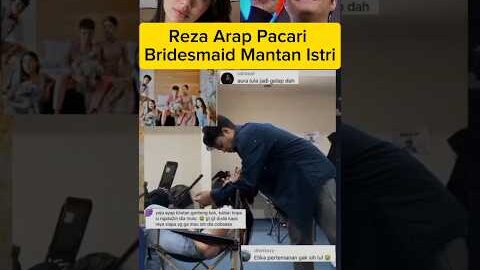 Reza Arap Pacari Bridesmaid Mantan Istri #rezaarap #shorts