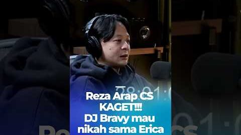 REZA ARAP CS KAGET! DJ BRAVY MAU NIKAHIN ERICA #shorts #djbravy #erica