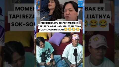 REZA ARAP JADI BT GARA2 BRAVY TELPON MBAK ER PAKAI SAYANG #rezaarap #bravy #trandingshorts