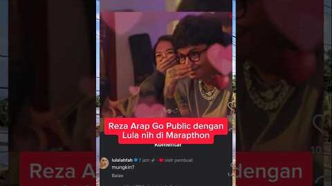 REZA ARAP GO PUBLIC SAMA LULA DI MARAPTHON #rezaarap #marapthon