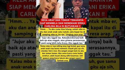 REZA ARAP DAN TEMAN TEMAN SIAP MEMBELA DAN MENEMANI ERIKA CARLINA JIKA DI BUTUHKAN ‼️#rezaarap