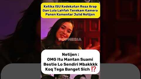 Terekam Kamera! Reza Arap & Lula Lahfah Makin Dekat? Netizen Auto Komentar Panas! 🔥👀 #shortvideo