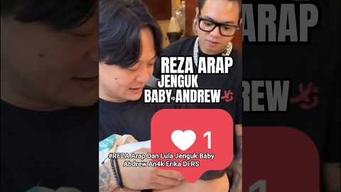 REZA ARAP JENGUKIN ANAK ERIKA CARL #rezaarap #erikacarlina
