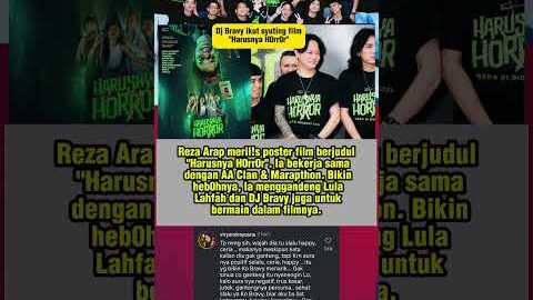 Reza Arap buat Film, pem4innya sal4h satunya ada DJ Bravy