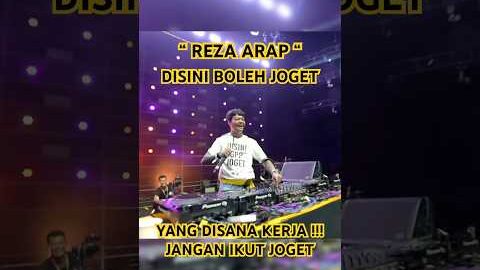 REZA ARAP NYURUH JOGET DISINI KALAU DISANA KERJA AJA #yb #aaaclan #rezaarap #pestapora